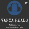 Vanya Reads (audiolibros)