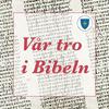Vår tro i Bibeln