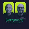 varejocast