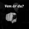 Vem är du?
