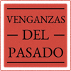 Venganzas del Pasado