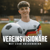VereinsVisionäre - Hinter den Kulissen des Fußballs