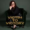 Victim To Victory Podcast