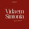 Vida em Sintonia por Giovanna Verrone