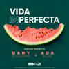 Vida Imperfecta Podcast