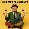 VINO PARA CAMALEONES