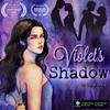 Violet's Shadow: A MURDER MYSTERY