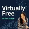 Virtually Free with Ashlee
