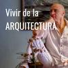 Vivir de la ARQUITECTURA