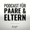 MINDSHIFT - Podcast für Paare und Eltern