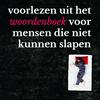 Voorlezen uit het woordenboek voor mensen die niet kunnen slapen