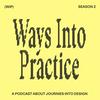 Ways Into Practice