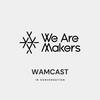 We Are Makers Podcast