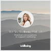 We Are Wellbeing Podcast