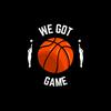 We Got Game