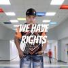 We have rights