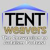 TentWeavers: The Conversion to Judaism Podcast