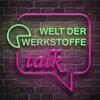 Welt der Werkstoffe - talk