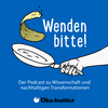 Wenden bitte! Der Podcast zu Wissenschaft und nachhaltigen Transformationen