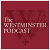 The Westminster Podcast