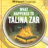 What Happened to Talina Zar