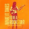 What It Takes To Be A Rockstar