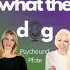 What the Dog - Psyche und Pfote