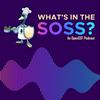 What's in the SOSS? An OpenSSF Podcast