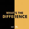 What's The Difference | Groot Nieuws Radio
