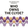Who owns the Clyde?