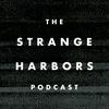 The Strange Harbors Podcast