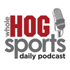 WholeHogSports Daily Podcast