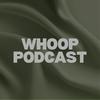 Whoop Podcast