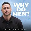 Why Do Men…?