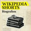 Wikipedia Shorts: Biografien