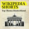 Wikipedia Shorts: Top Thema Deutschland