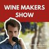 Wine Makers Show: the wine podcast