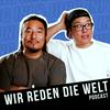 Wir reden die Welt Podcast