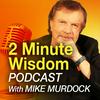 2 Minute Wisdom With Dr. Mike Murdock (Audio) Podcast
