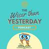 Wiser Than Yesterday: Educational Book Reviews and Summaries