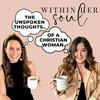 Within Her Soul: The Unspoken Thoughts Of A Christian Woman