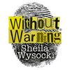 Without Warning Podcast®