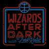 Wizards After Dark: A Washington Wizards Podcast