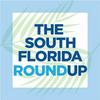 The South Florida Roundup