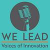 WE Lead | Voices of Innovation