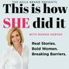This is How She Did It with Bonnie Habyan: Top Women Podcast, Conversations for Women, GenX Women, MidLife Women on Claiming Success, Persistence, Resilience, Reinvention, and Finding Your Voice.