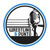Wrestling &amp; Punto