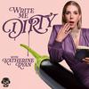 Write Me Dirty with Katherine Ryan