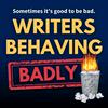 Writers Behaving Badly Podcast