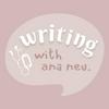 Writing With Ana Neu